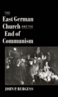The East German Church and the End of Communism - eBook