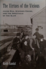 The Virtues of the Vicious : Jacob Riis, Stephen Crane and the Spectacle of the Slum - eBook