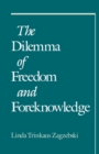 The Dilemma of Freedom and Foreknowledge - eBook