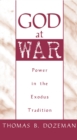 God at War : A Study of Power in the Exodus Tradition - eBook