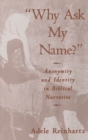 "Why Ask My Name?" : Anonymity and Identity in Biblical Narrative - eBook