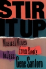 Stir It Up : Musical Mixes from Roots to Jazz - eBook