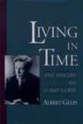Living in Time : The Poetry of C. Day Lewis - eBook