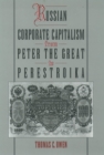 Russian Corporate Capitalism From Peter the Great to Perestroika - eBook