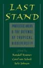 Last Stand : Protected Areas and the Defense of Tropical Biodiversity - eBook