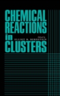 Chemical Reactions in Clusters - eBook