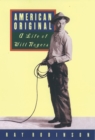 American Original : A Life of Will Rogers - eBook
