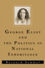 George Eliot and the Politics of National Inheritance - eBook