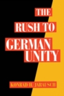 The Rush to German Unity - eBook