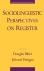 Sociolinguistic Perspectives on Register - eBook