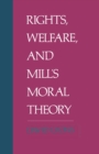 Rights, Welfare, and Mill's Moral Theory - eBook