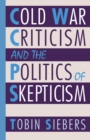 Cold War Criticism and the Politics of Skepticism - eBook