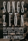Songs of Zion : The African Methodist Episcopal Church in the United States and South Africa - eBook