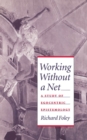 Working without a Net : A Study of Egocentric Epistemology - eBook