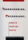 Transforming Psychology : Gender in Theory and Practice - eBook