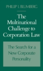 The Multinational Challenge to Corporation Law : The Search for a New Corporate Personality - eBook
