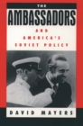 The Ambassadors and America's Soviet Policy - eBook