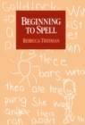 Beginning to Spell : A Study of First-Grade Children - eBook