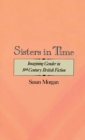Sisters in Time : Imagining Gender in Nineteenth-Century British Fiction - eBook