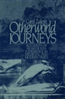 Otherworld Journeys : Accounts of Near-Death Experience in Medieval and Modern Times - eBook