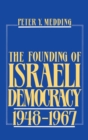 The Founding of Israeli Democracy, 1948-1967 - eBook
