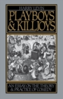Playboys and Killjoys : An Essay on the Theory and Practice of Comedy - eBook