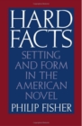 Hard Facts : Setting and Form in the American Novel - eBook