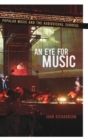 An Eye for Music : Popular Music and the Audiovisual Surreal - Book