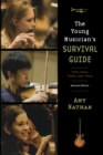The Young Musician's Survival Guide : Tips from Teens and Pros - Book