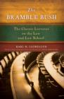 The Bramble Bush : The Classic Lectures to Law and Law Schools - Book
