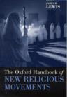 The Oxford Handbook of New Religious Movements - Book