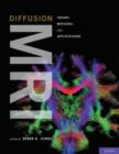 Diffusion MRI : Theory, Methods, and Applications - Book