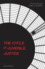 The Cycle of Juvenile Justice - Book