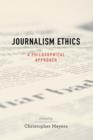 Journalism Ethics : A Philosophical Approach - Book