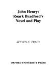 John Henry : Roark Bradford's Novel and Play - Book