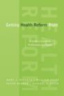 Getting Health Reform Right : A Guide to Improving Performance and Equity - Book