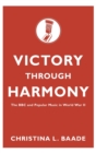 Victory through Harmony : The BBC and Popular Music in World War II - Book