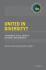 United in Diversity? : Comparing Social Models in Europe and America - Book
