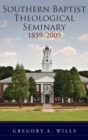 Southern Baptist Theological Seminary, 1859-2009 - Book