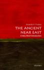 The Ancient Near East: A Very Short Introduction - Book