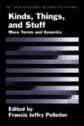 Kinds, Things, and Stuff : Mass Terms and Generics - Book