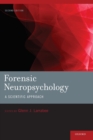 Forensic Neuropsychology : A Scientific Approach - Book