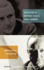The Letters of Gertrude Stein and Virgil Thomson : Composition as Conversation - Book