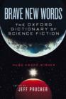Brave New Words : The Oxford Dictionary of Science Fiction - Book