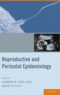 Reproductive and Perinatal Epidemiology - Book