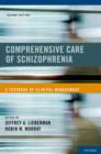 Comprehensive Care of Schizophrenia : A Textbook of Clinical Management - Book