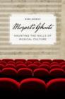 Mozart's Ghosts : Haunting the Halls of Musical Culture - Book