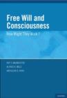 Free Will and Consciousness : How Might They Work? - Book