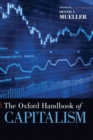 The Oxford Handbook of Capitalism - Book