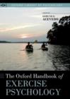 The Oxford Handbook of Exercise Psychology - Book